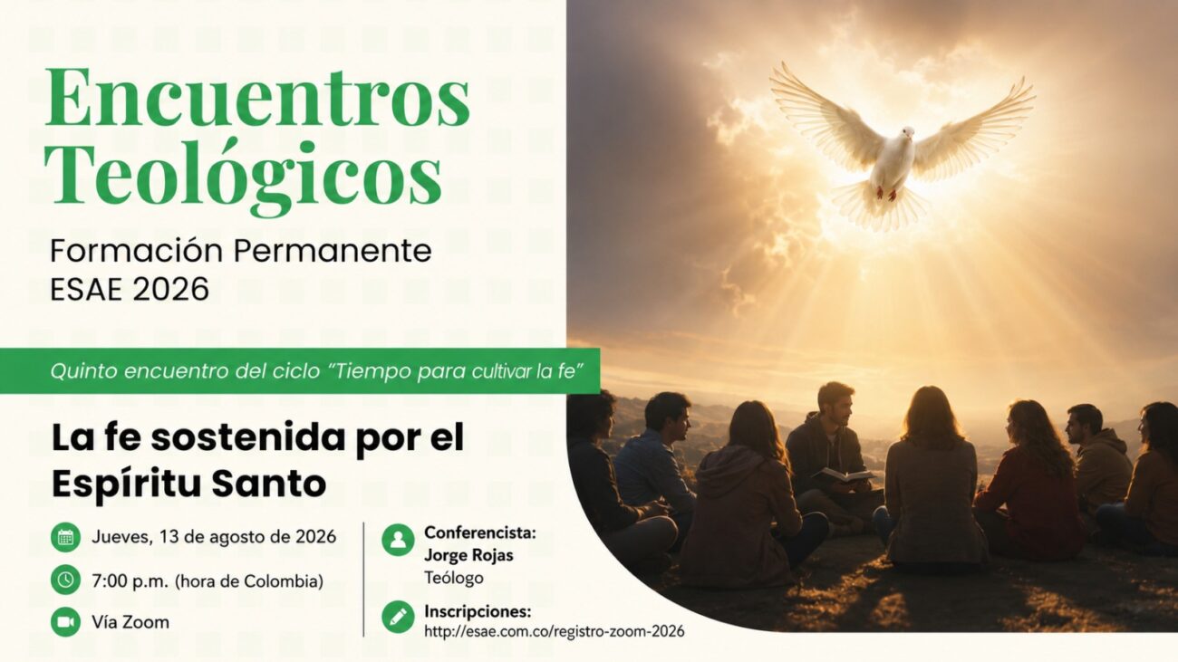 Encuentros Teológicos – #5 «La fe sostenida por el Espíritu Santo»