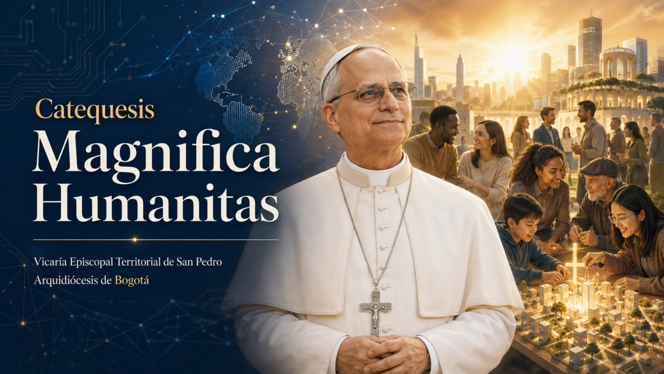 Catequesis Magnifica Humanitas
